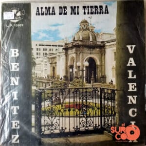 Dúo Benítez Valencia - Alma De Mi Tierra Vinilo