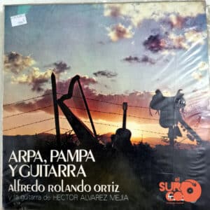 Disco de Vinilo Alfredo Rolando Ortiz - Arpa, Pampa Y Guitarra Vinyl Record
