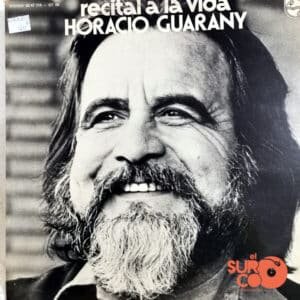 Horacio Guarany - Recital A La Vida Vinilo