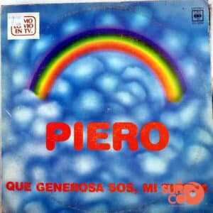 Piero - Que Generosa Sos, Mi Tierra Vinilo