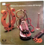 Disco de Vinilo Varios - Música Ecuatoriana A Través Del Tiempo Vinyl Record