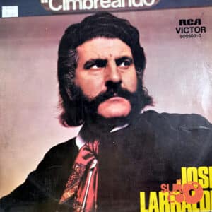 José Larralde - Cimbreando Vinilo