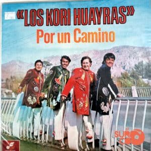 Los Kori Huayras - Por Un Camino Vinilo