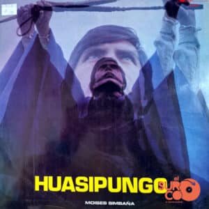 Moisés Simbaña - Huasipungo Vinilo