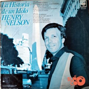 Disco de Vinilo Henry Nelson - La Historia De Un Ídolo Vinyl Record