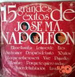 Disco de Vinilo José María Napoleón - 15 Grandes Éxitos De José María Napoleón Vinyl Record