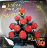 Disco de Vinilo Beto Méndez - Flores Para Mi Madre Vinyl Record