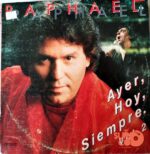 Disco de Vinilo Raphael - Ayer, Hoy, Siempre Vol.2 Vinyl Record