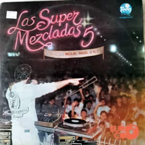 Miguel Ángel - Las Súper Mezcladas 5 Vinilo