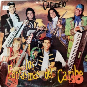 Los Fantasmas Del Caribe - Caramelo Vinilo