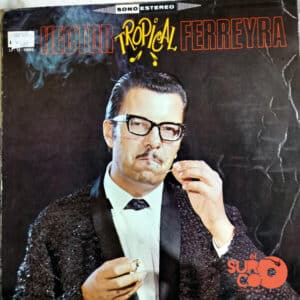 Disco de Vinilo Héctor Ferreyra - Héctor Tropical Ferreyra Vinyl Record