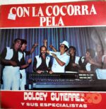 Disco de Vinilo Dolcey Gutiérrez Y Sus Especialistas - Con La Cocorra Pela Vinyl Record