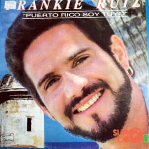 Frankie Ruíz - Puerto Rico Soy Tuyo Vinilo