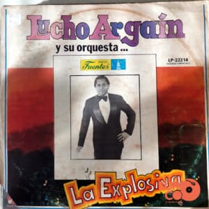 Disco de Vinilo La Explosiva - Lucho Argain Y Su Orquesta Vinyl Record