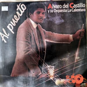 Álvaro Del Castillo - Al Puerto Vinilo