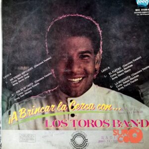 Disco de Vinilo Los Toros Band - Al Brincar La Cerca Al Puro Estilo De “Los Toros Band” Vinyl Record