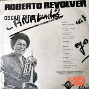Disco de Vinilo Oscar Pitin Sánchez - Roberto Revolver Vinyl Record