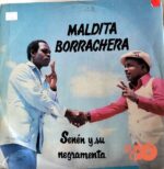 Disco de Vinilo Senen Y Su Negramenta - Maldita Borrachera Vinyl Record