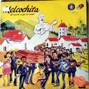 Melcochita - El Muerto Se Fue De Rumba Vinilo