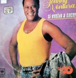 Disco de Vinilo Johnny Ventura - Si Vuelvo A Nacer Vinyl Record
