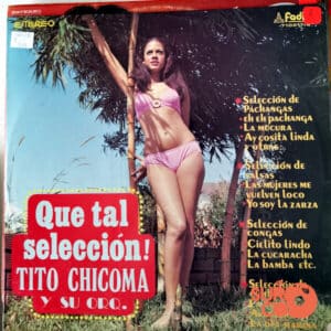 Disco de Vinilo Tito Chicoma Y Su Orquesta - Que Tal Selección! Vinyl Record