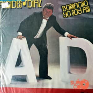 Alcides Díaz - Borracho Yo Soy Si Vinilo