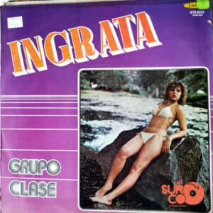 Grupo Clase - Ingrata Vinilo