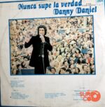 Disco de Vinilo Danny Daniel - Nunca Supe La Verdad Vinyl Record