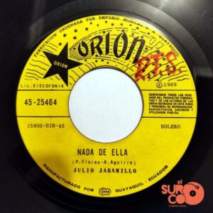 Disco de Vinilo Julio Jaramillo - Ya No Me Importas Tu / Nada De Ella Vinyl Record
