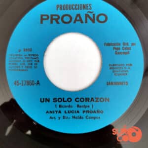 Anita Lucía Proaño - Un Solo Corazón / Tu Abandono Vinilo