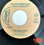 Disco de Vinilo Nelson Merchán - Amor Amor Amor / No Soy Nada Sin Tu Amor Vinyl Record