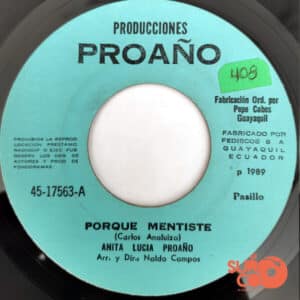 Anita Lucía Proaño - Porque Mentiste / Una Lágrima Vinilo