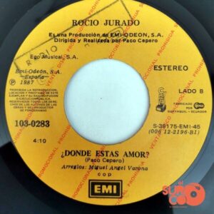 Disco de Vinilo Rocío Jurado - Quien Te Crees Tu / ¿Dónde Estás Amor? Vinyl Record