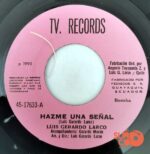 Disco de Vinilo Luis Gerardo Larco - Hazme Una Señal / Tu Lejanía Vinyl Record