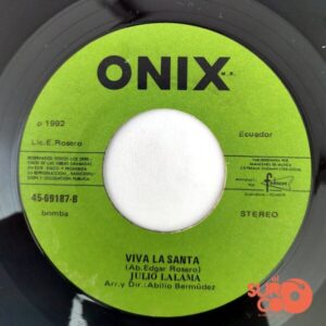 Disco de Vinilo Julio Lalama - Linda Quinceañera / Viva La Santa Vinyl Record