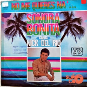 Disco de Vinilo Sonora Bonita - No Me Quieres Na’ Vinyl Record