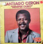 Disco de Vinilo Santiago Cerón - Siempre Duro Vinyl Record