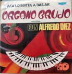 Disco de Vinilo Alfredo Diez - Órgano Brujo Vinyl Record
