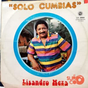 Lisandro Meza - Solo Cumbias Vinilo