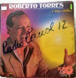 Disco de Vinilo Roberto Torres - … Y Sigo Criollo! Vinyl Record