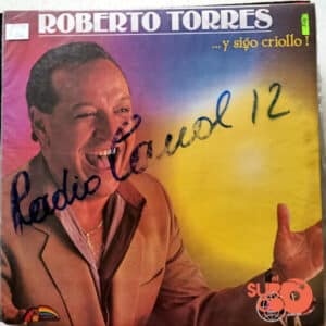 Roberto Torres - … Y Sigo Criollo! Vinilo