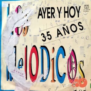 Los Melódicos - Ayer Y Hoy 35 Años Vinilo