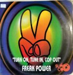Disco de Vinilo Freak Power - Turn On, Tune In, Cop Out Vinyl Record