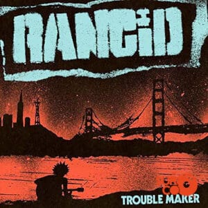 Disco de Vinilo Rancid - Trouble Maker Vinyl Record