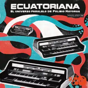 Disco de Vinilo Varios Artistas - Ecuatoriana - El Universo Paralelo de Polibio Mayorga 1969 – 1981 (CD) Vinyl Record