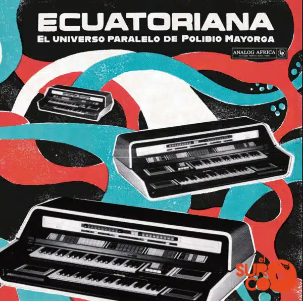 Disco de Vinilo Varios Artistas - Ecuatoriana - El Universo Paralelo de Polibio Mayorga 1969 – 1981 (CD) Vinyl Record