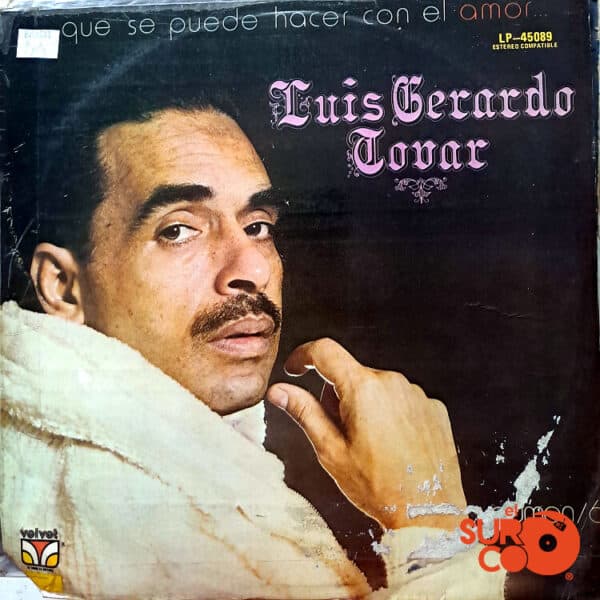 Disco de Vinilo Luis Gerardo Tovar - ...Que Se Puede Hacer Con El Amor… Vinyl Record