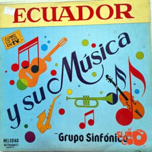 Grupo Sinfónico - Ecuador Y Su Música Vinilo