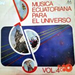 Disco de Vinilo Varios - Música Ecuatoriana Para El Universo Vol. 4 Vinyl Record