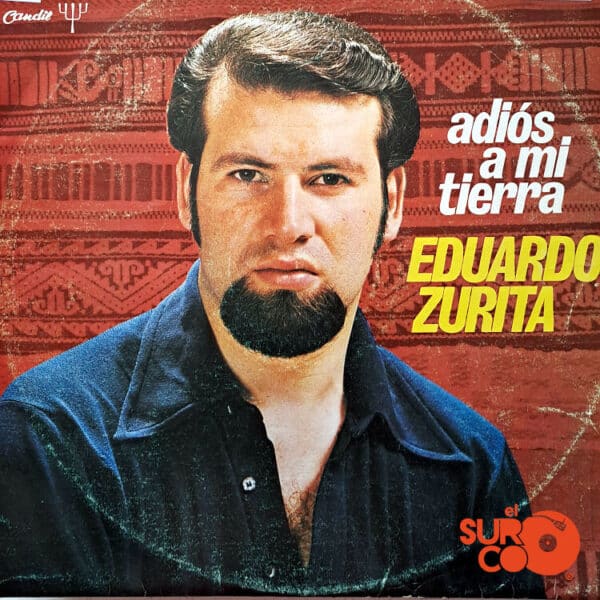 Disco de Vinilo Eduardo Zurita - Adiós A Mi Tierra Vinyl Record
